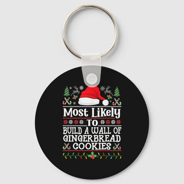 Build A Wall Of Gingerbread Cookies - Christmas Re Keychain (Front)