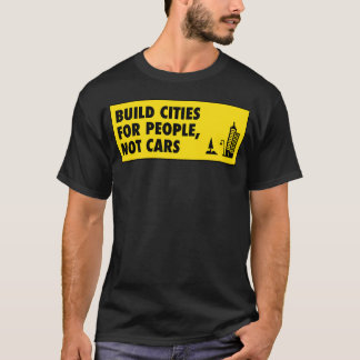 Build Cities For People Not Cars vintage T-Shirt