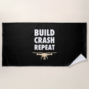 Build Crash Repeat Drone Beach Towel