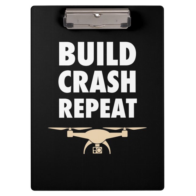 Build Crash Repeat Drone Clipboard (Front)