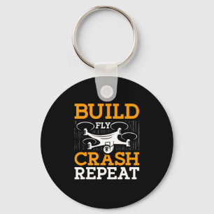 Build Fly Crash Repeat Drone Pilot Quadcopter Race Keychain