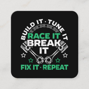 Build It Tune It Race It Break It Fix It Repeat Mo Square Business Card