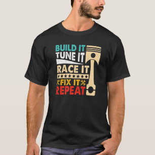 Build It Tune It Race It Break  Racing Mens Drag R T-Shirt