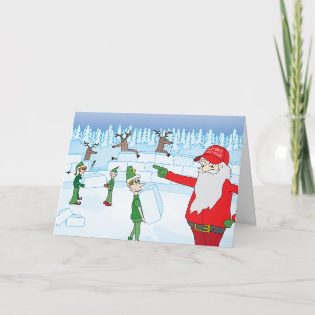 "Build That Wall..." A Trumped Up Christmas Card (Front)