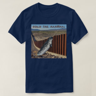 Build the Narwhal T-Shirt