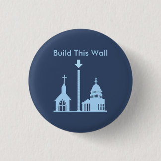 Build This Wall 1 Inch Round Button