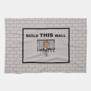 Build THIS wall / Anti Trump, Kitchen Towel