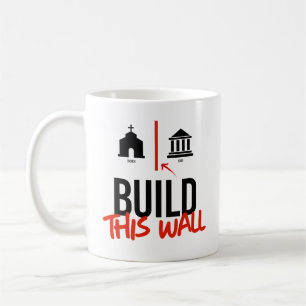 Build This Wall Coffee Mug