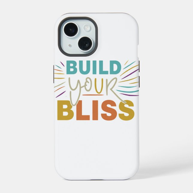 Build Your Bliss iPhone 15 Case (Back)