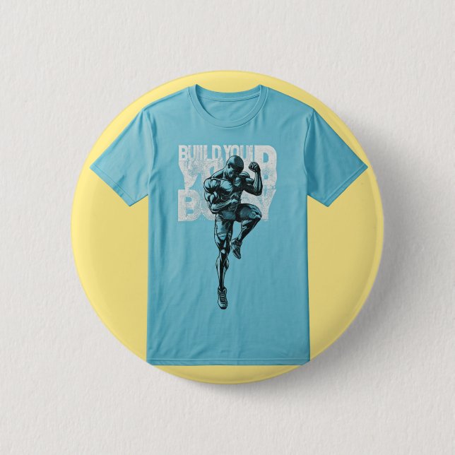 "Build Your Body": 2 Inch Round Button (Front)