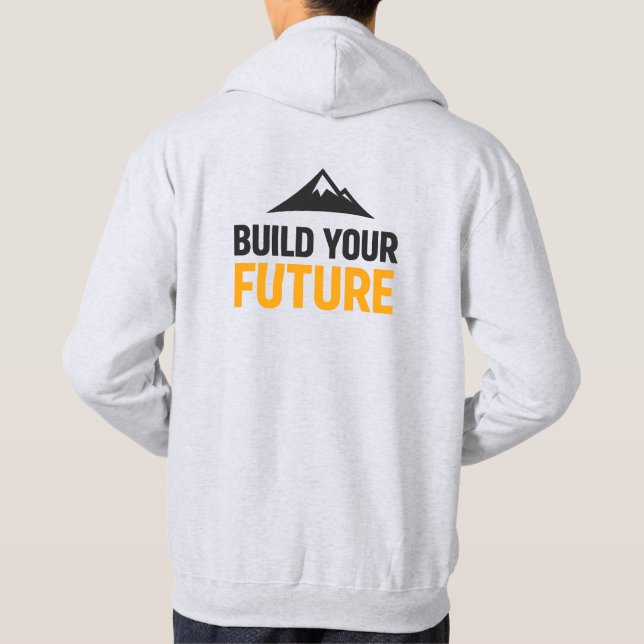 Build Your Future Minimalist Motivational Hoodie (Back)