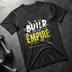 Build Your Own Empire T-Shirt – Motivational Alpha