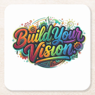 Build Your Vision Inspirational Graphic T-Shirt Square Paper Coaster