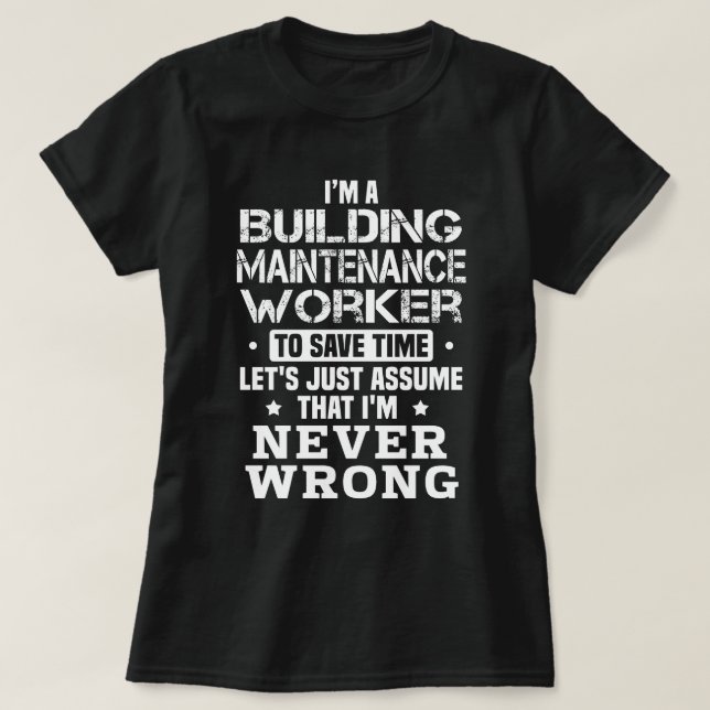 Building Maintenance Worker T-Shirt (Design Front)