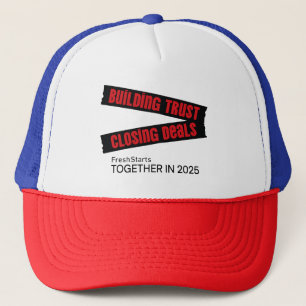 Building Trust, Closing Deals  Trucker Hat