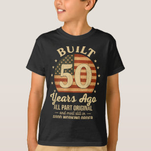 Built 50 Years Ago Funny 50th Birthday Usa Flag Me T-Shirt