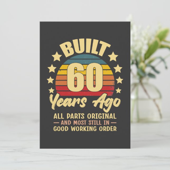 Built 60 Years Ago All Parts Original 60 Birthday (Standing Front)