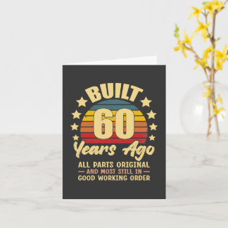 Built 60 Years Ago All Parts Original 60 Birthday Card