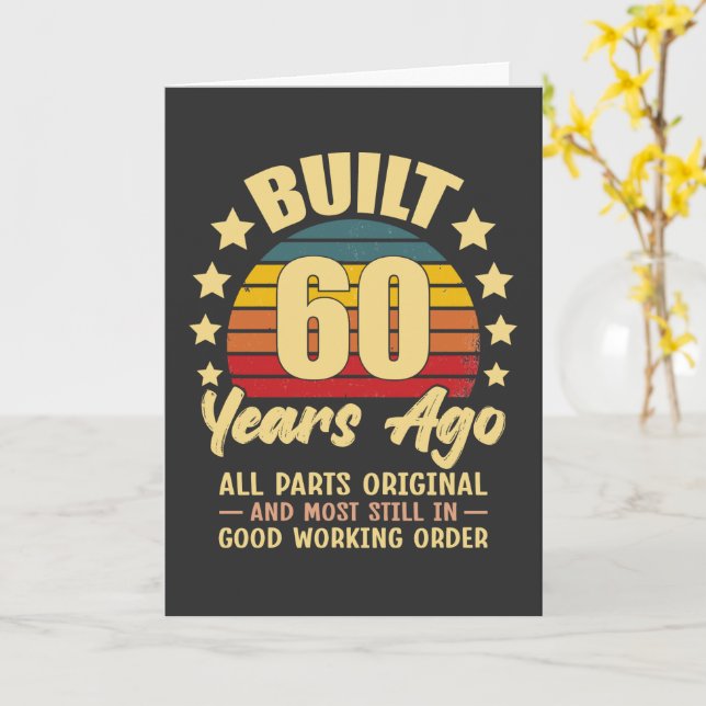Built 60 Years Ago All Parts Original 60 Birthday Card (Yellow Flower)