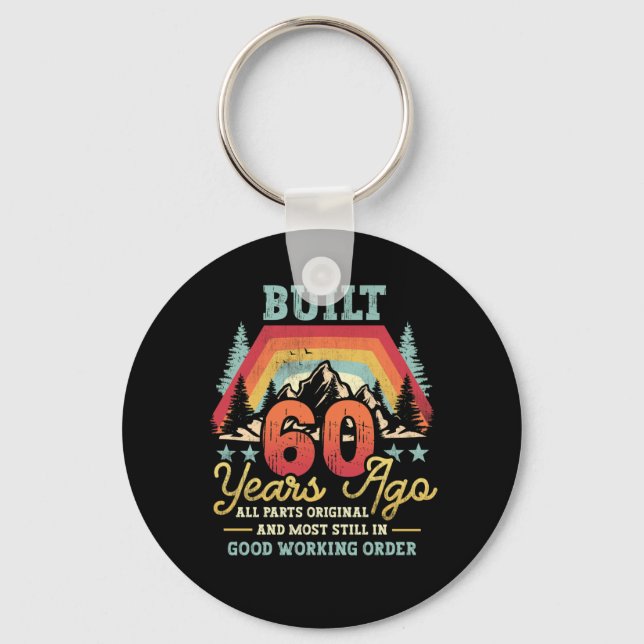 Built 60 Years Ago All Parts Original 60th Birthda Keychain (Front)