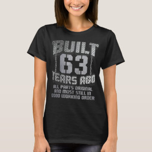 Built 63 Years Ago Retro 63 Years Old Birthday Men T-Shirt