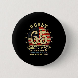 Built 65 Years Ago Funny 65th Birthday Usa Flag  2 Inch Round Button