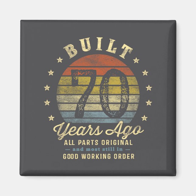 Built 70 Years Ago - All Parts Original 70th Birth Magnet (Front)