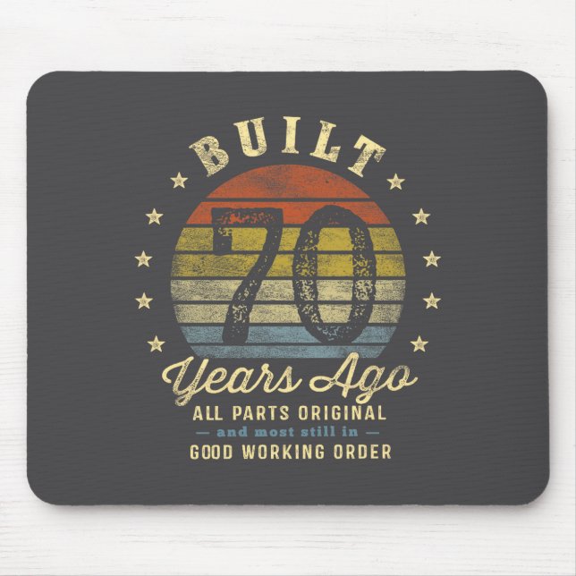 Built 70 Years Ago - All Parts Original 70th Birth Mouse Pad (Front)