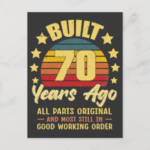 Built 70 Years Ago All Parts Original 70th Birthda Postcard
