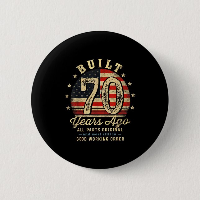 Built 70 Years Ago Funny 70th Birthday Usa Flag  2 Inch Round Button (Front)