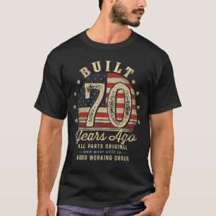 Built 70 Years Ago Funny 70th Birthday USA Flag re T-Shirt
