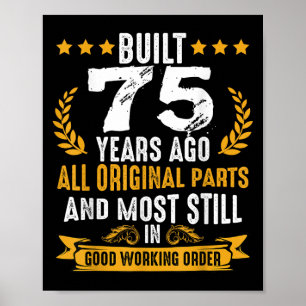 Built 75 Years Ago Humourous 75th Birthday Wishes  Poster