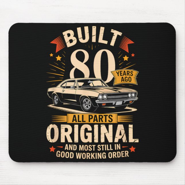 Built 80 Years Ago - Funny 80th Birthday Gift  Mouse Pad (Front)