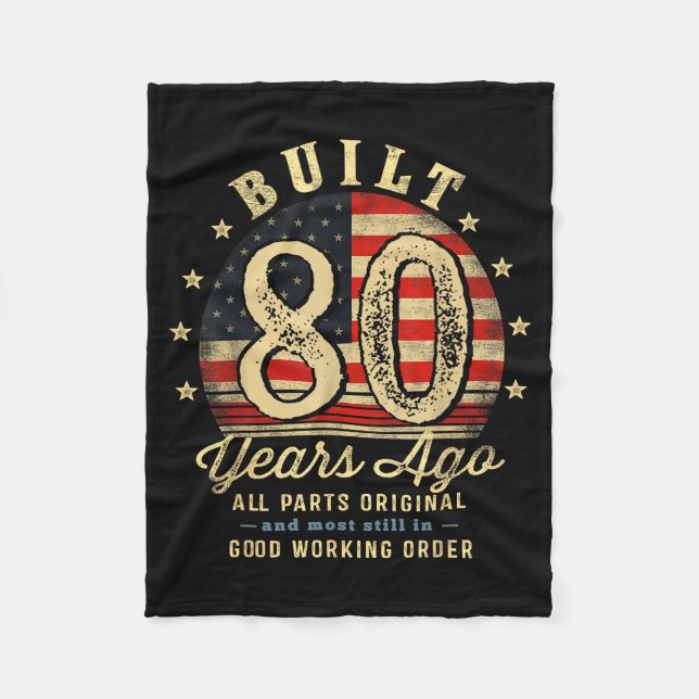Built 80 Years Ago Funny 80th Birthday Usa Flag  Fleece Blanket (Front)