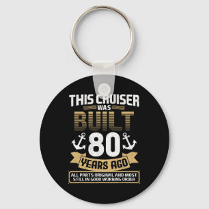 Built 80 Years Ago Vintage 80 Year Old 80th Birthd Keychain