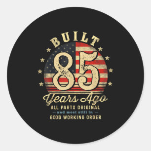 Built 85 Years Ago Funny 85th Birthday Usa Flag  Classic Round Sticker