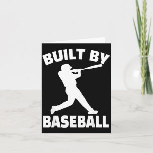 Built By Baseball Funny Baseball For Men Women Boy Card