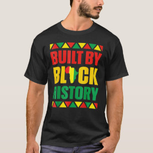 Built By Black History BHM African Pride Month Men T-Shirt