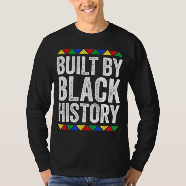 Built By Black History Black Pride T-Shirt (Front)