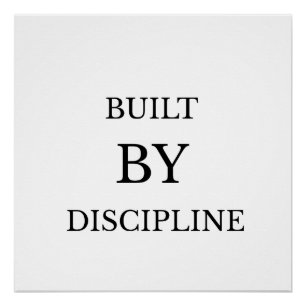 Built by Discipline Motivational Text Design Poster