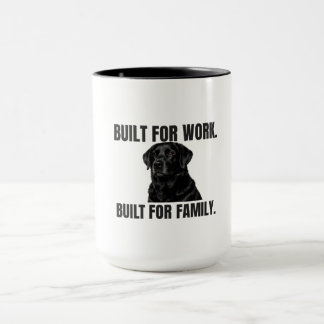 Built for Work. Built for Family. Black Lab Coffee Mug