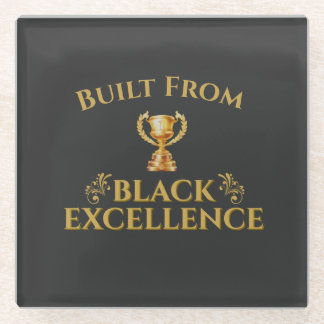 Built From Black Excellence Legacy Glass Coaster