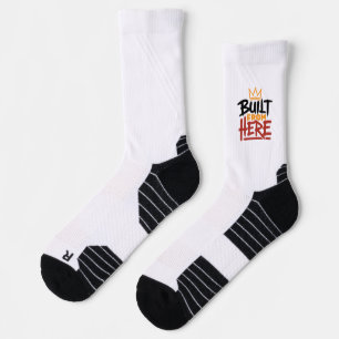 Built From Here Expression Of Pride & Authenticity Socks