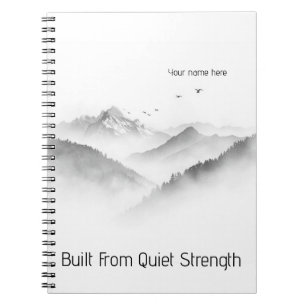 Built From Quiet Strength Notebook