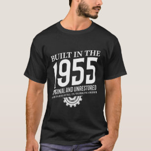Built In The 1955 T-Shirt
