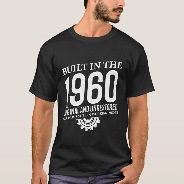 Built In The 1960 T-Shirt (Front)