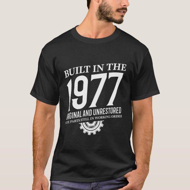 Built In The 1977 T-Shirt (Front)