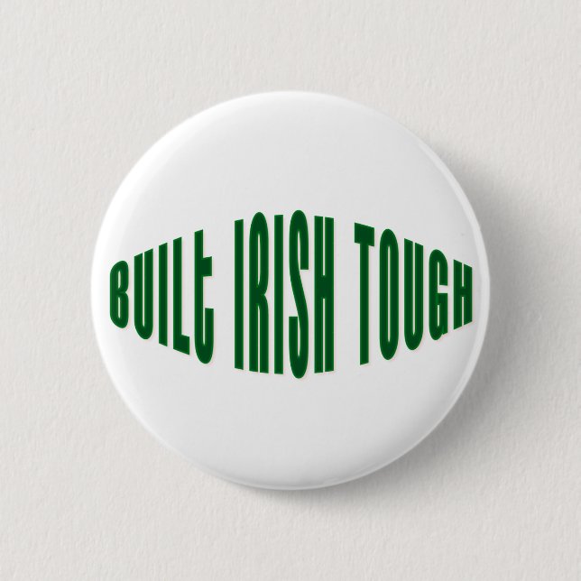 Built Irish Tough 2 Inch Round Button (Front)