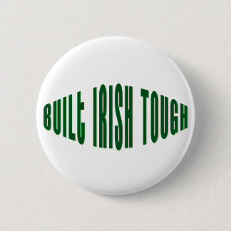 Built Irish Tough 2 Inch Round Button