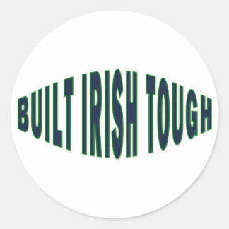 Built Irish Tough Classic Round Sticker